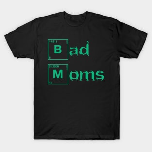 Breaking Bad Moms T-Shirt